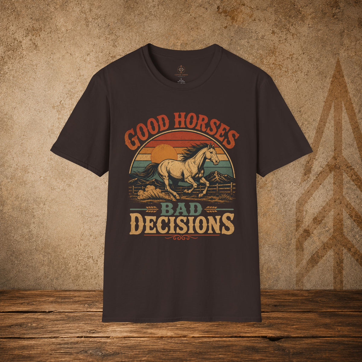 Good Horses, Bad Decisions | Copper Arrow Trading Co.