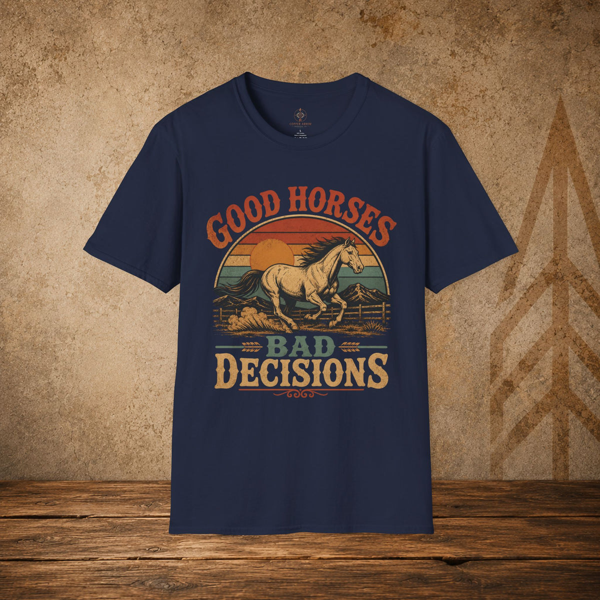 Good Horses, Bad Decisions | Copper Arrow Trading Co.